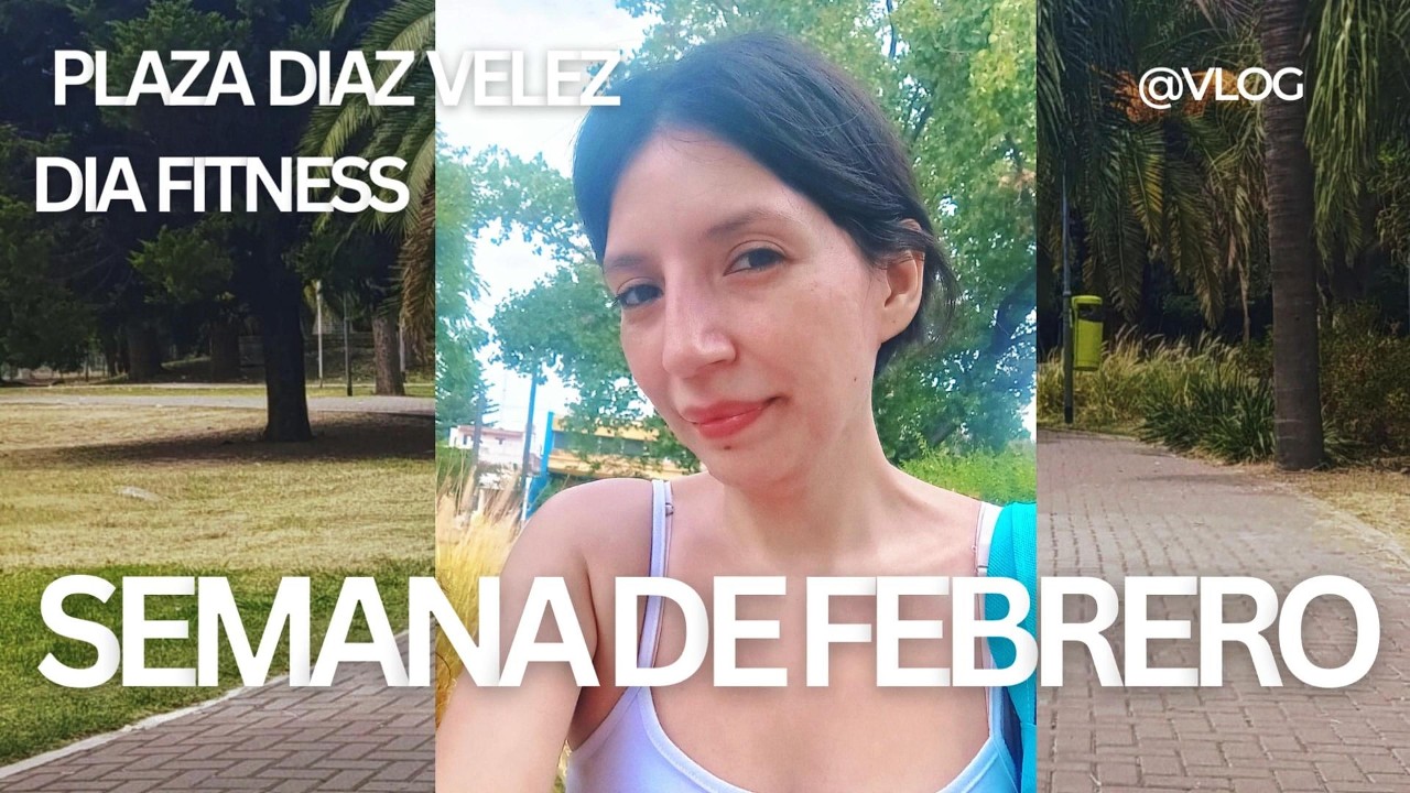 VLOG : SEMANA FEBRERO ( Dia fitness Plaza Diaz Vélez Ciudadela , unboxing )