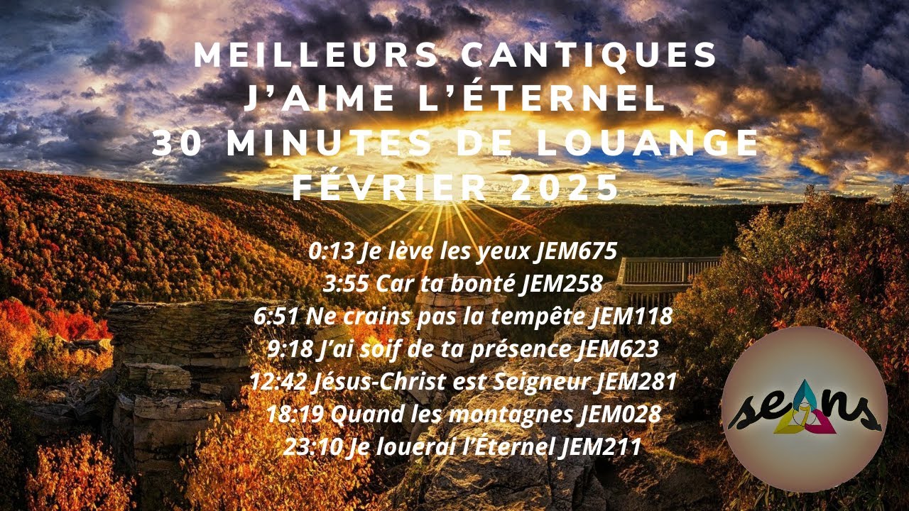 Meilleurs cantiques J'aime l'Éternel 30 minutes de louange