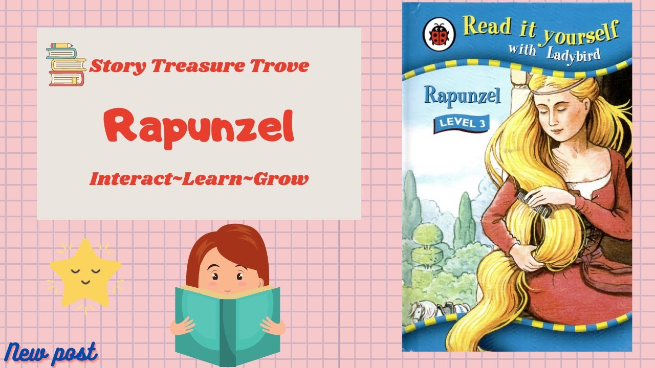 Story Treasure Trove ~ Kid's short story ~ Rapunzel