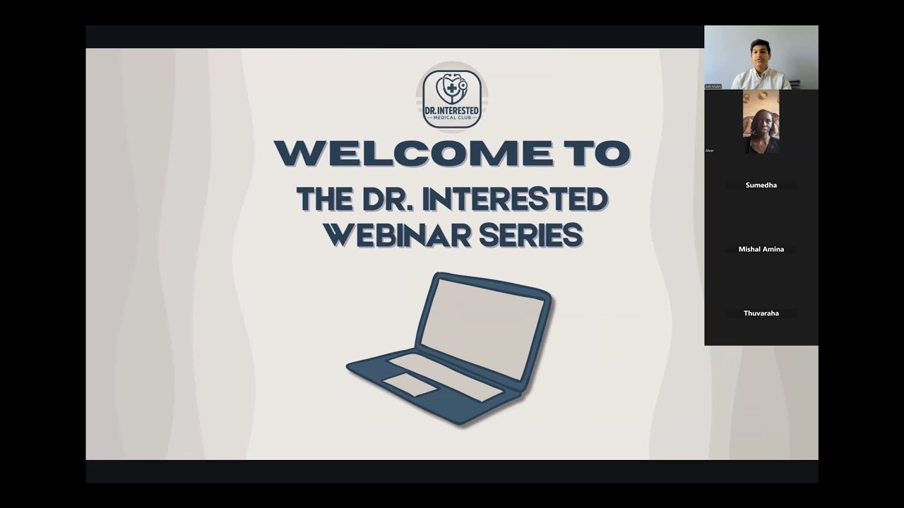 Dr  Interested Webinar Series: #1 Exploring Medicine Early & Choosing the Right Major for You