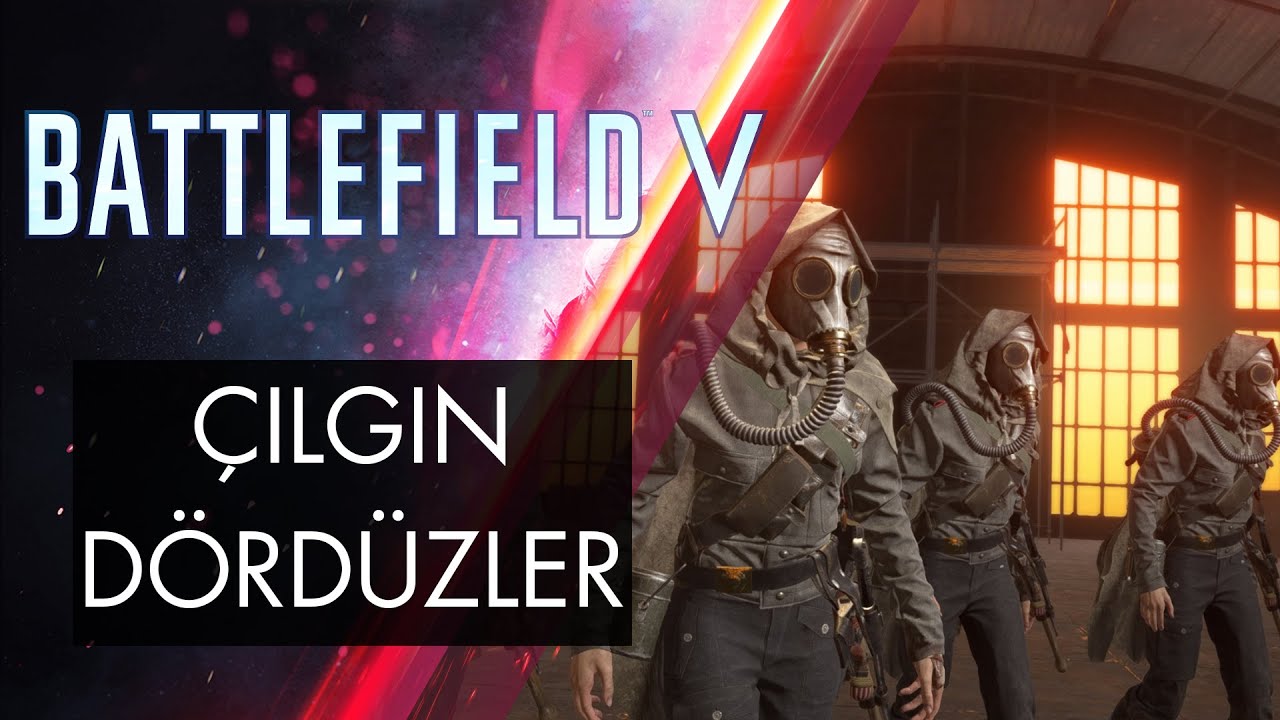 Battlefield 5 | Çılgın Dördüzler