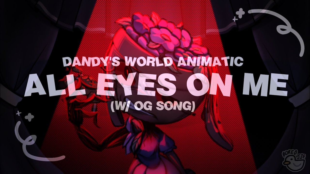 🧺 ALL EYES ON ME | Bassie & Cocoa | Dandy's World | (W/ OG SONG)