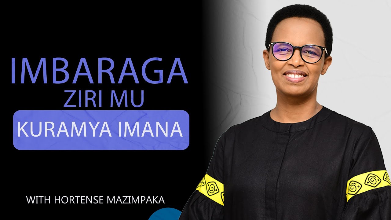 Imbaraga ziri mu Kuramya Imana@hortensemazimpaka