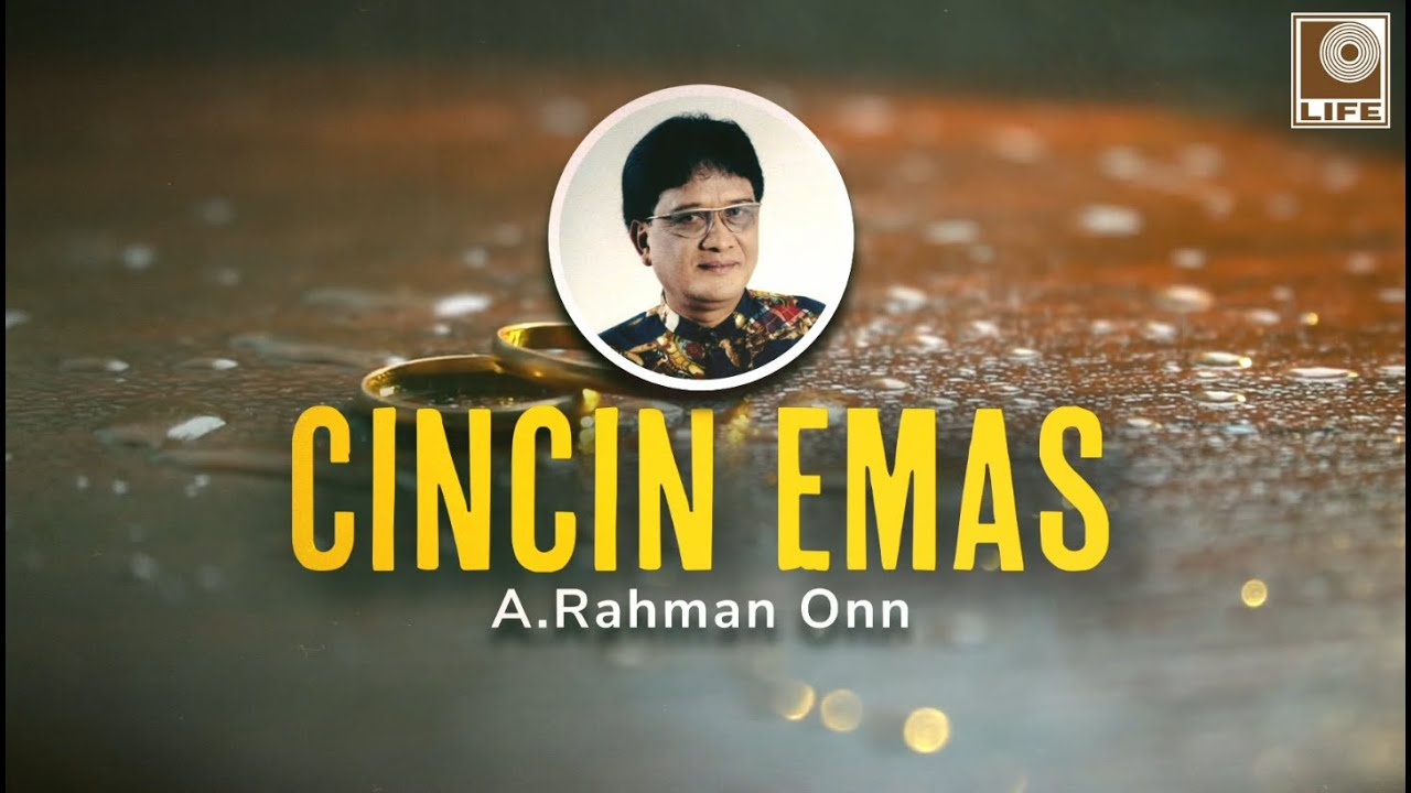 A. Rahman Onn - Cincin Emas (Official Lyric Video)