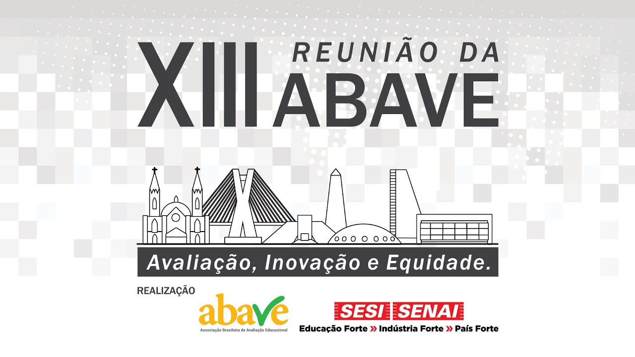 XIII Reunião da Abave - Avaliação, Inovação e Equidade
