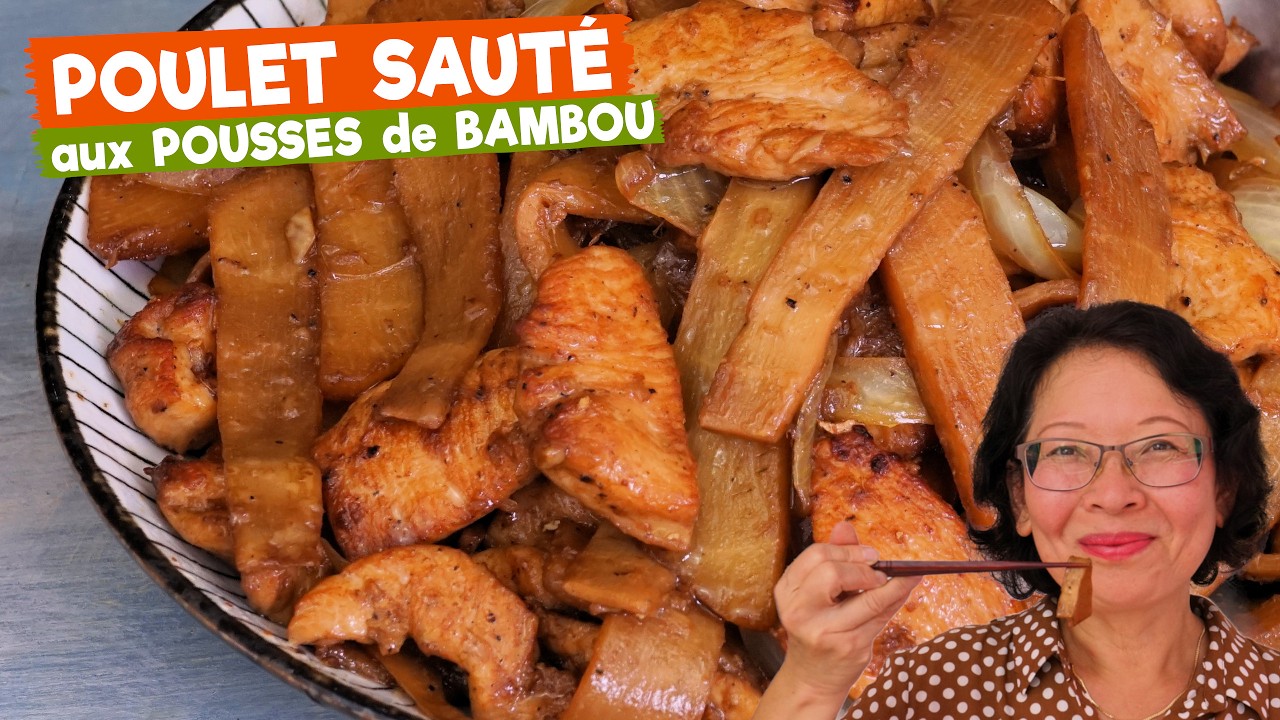 Poulet sauté aux pousses de bambou : un classique très rapide à faire de la cuisine chinoise