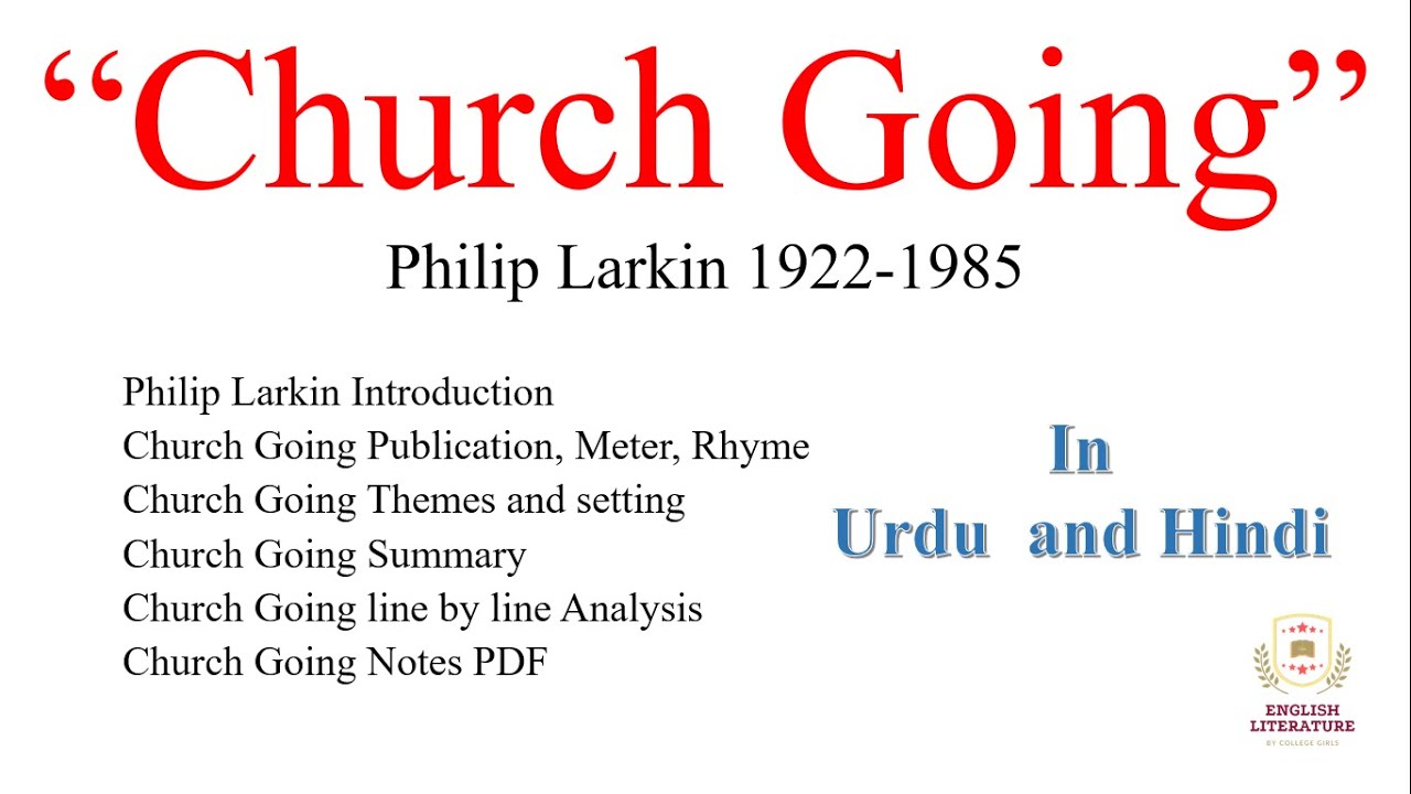 Church Going by Philip Larkin Line by Line Analysis In Urdu, Church Going Summary in Urdu, PDF.