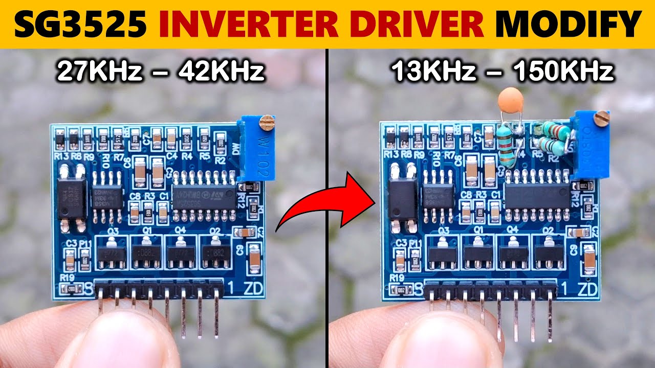 SG3525 LM358 Inverter Driver Board Modify & Testing - 13KHz to 150KHz - Gyan Unboxer TV