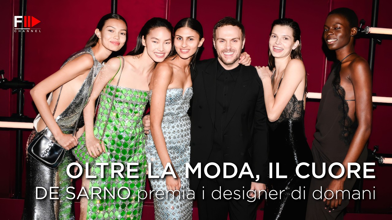 OLTRE LA MODA, IL CUORE - De Sarno premia i designer di domani - Fashion Channel Chronicle