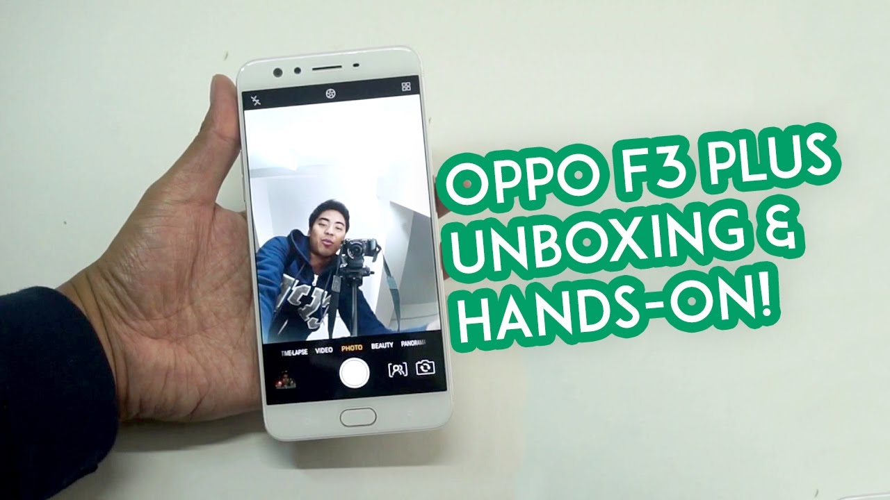 OPPO F3 Plus Unboxing and Hands-on