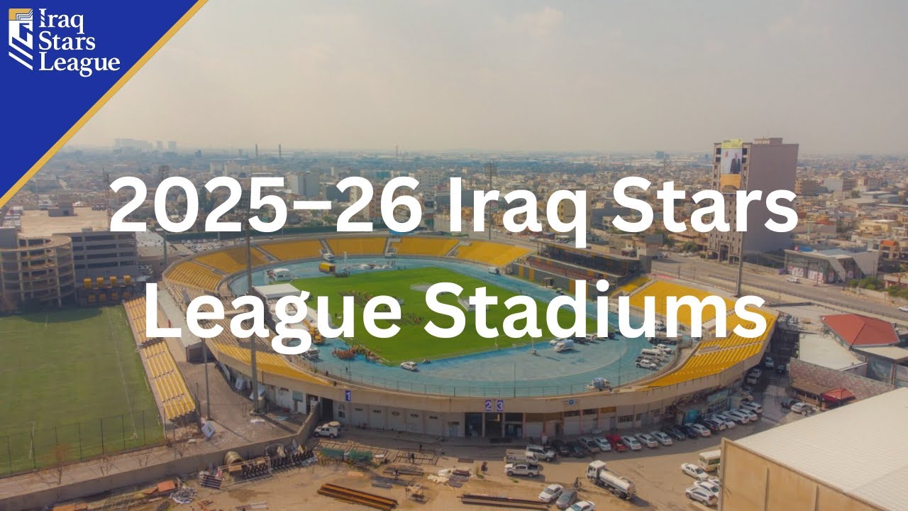 2025-26 Iraq Stars League Stadiums