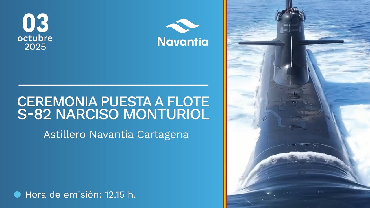 Ceremonia puesta a flote S-82 Narciso Monturiol