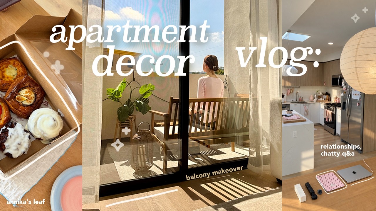 apartment decor vlog🏡⋆˚࿔ relationships, balcony makeover, jury duty, period cramps, living alone q&a
