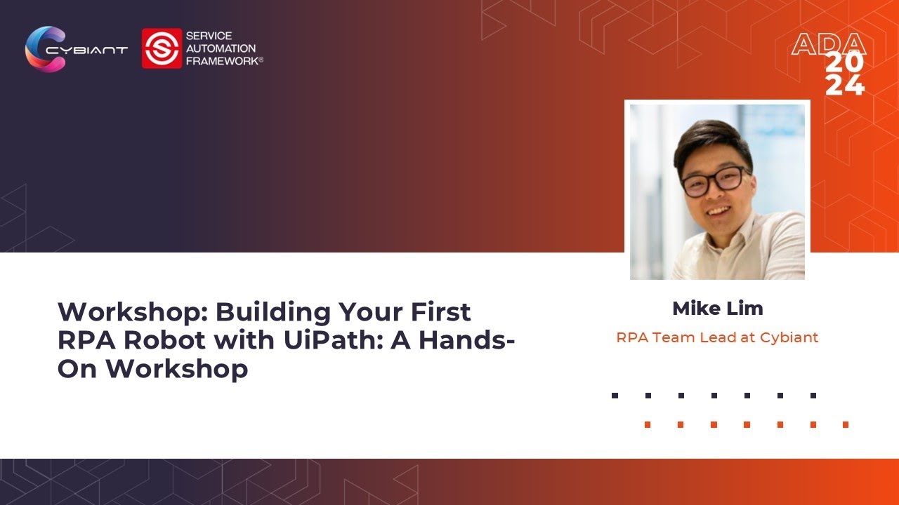 Mike Lim | Workshop: Building Your First RPA Robot with UiPath | ADA2024