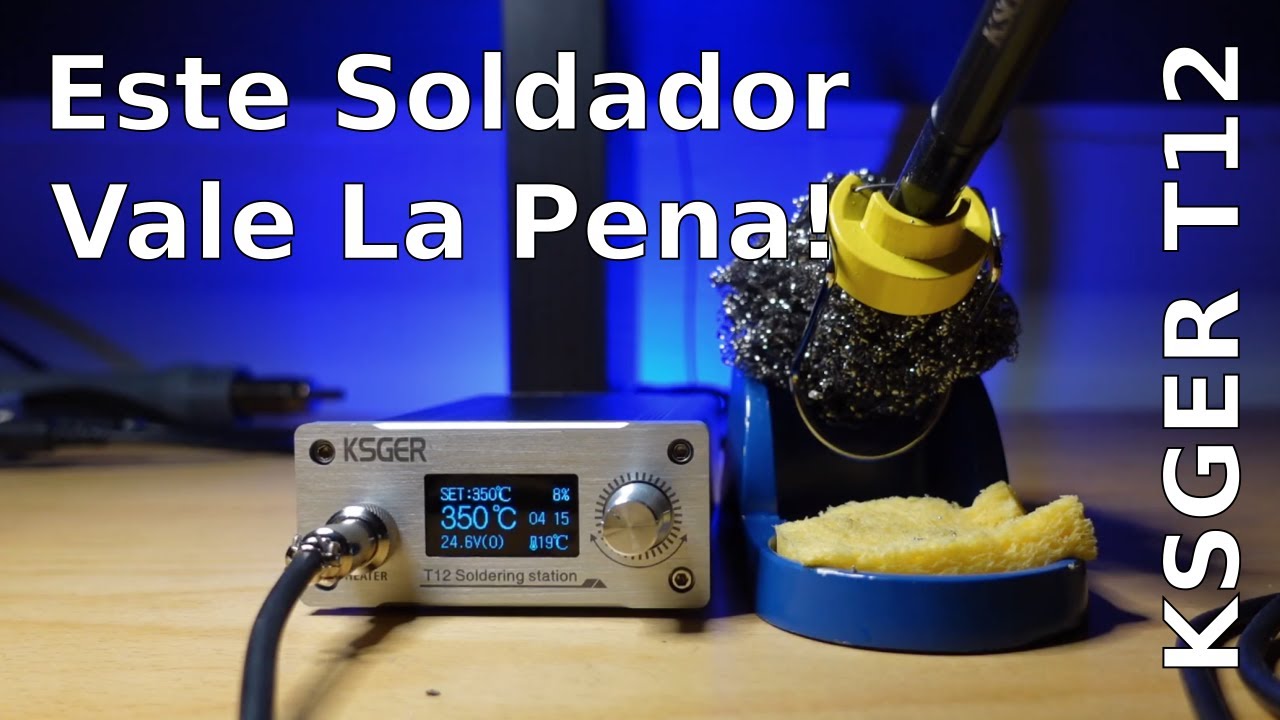 Este Soldador Vale la Pena! KSGER T12.