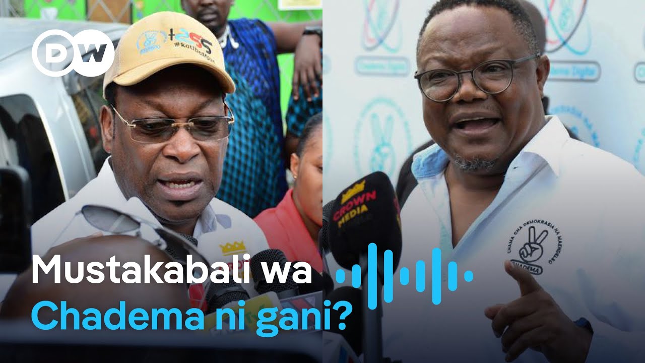 Upi mustakabali wa Chadema katika siasa za Tanzania? | DW Kiswahili
