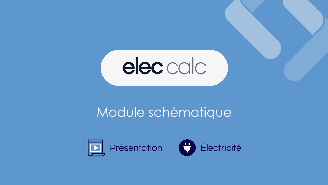 elec calc - Présentation du module schématique