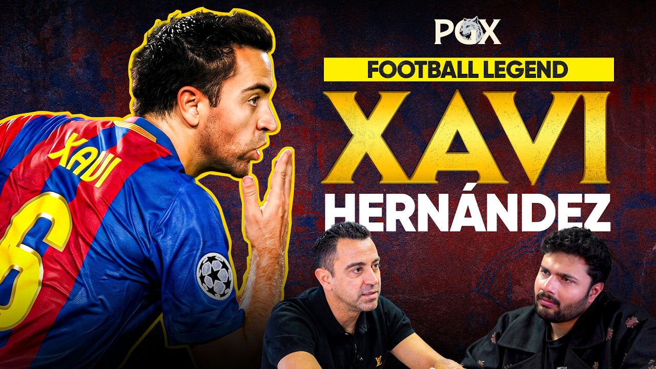 How Barcelona Became Football's Greatest Team | Xavi Hern&aacute;ndez