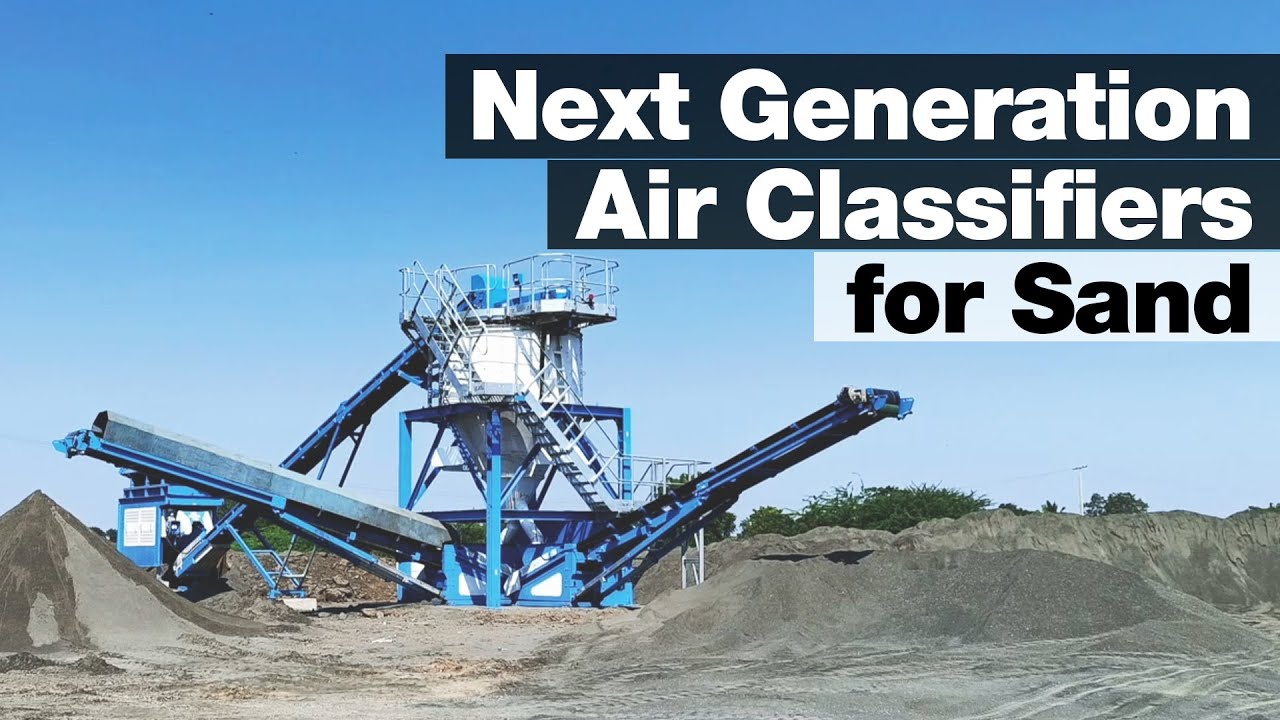 Aerograder C100 Air Classifiers: De-dusting solution for Sand