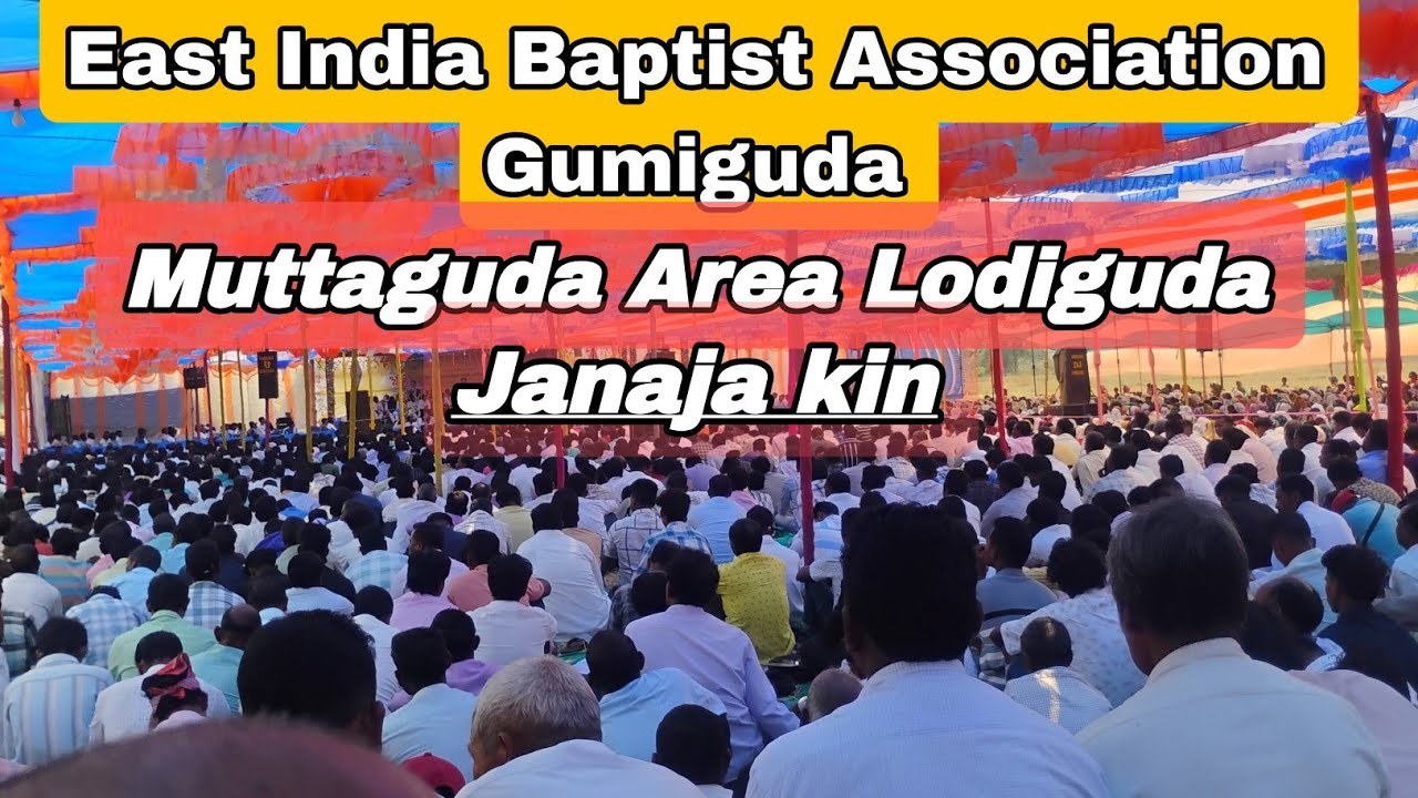 Janaja kin |_ East India Baptist Association |_ Surda Soba || Muttaguda Area Lodiguda