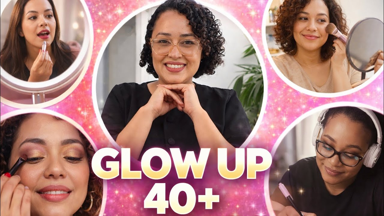 GLOW UP 40+ | 