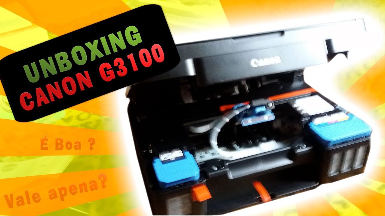 Impressora Canon G3100 &eacute; boa | UNBOXING + TESTE