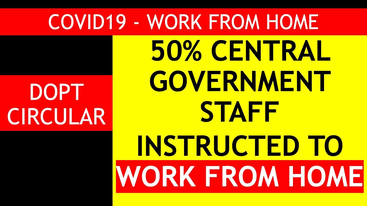50% Central Government Employees asked to Work From Home & Roster of Duty - DOPT Order - COVID19