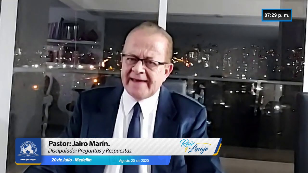 Discipulado: Preguntas y Respuestas / Pastor: Jairo Marín / Agosto 20 de 2020.