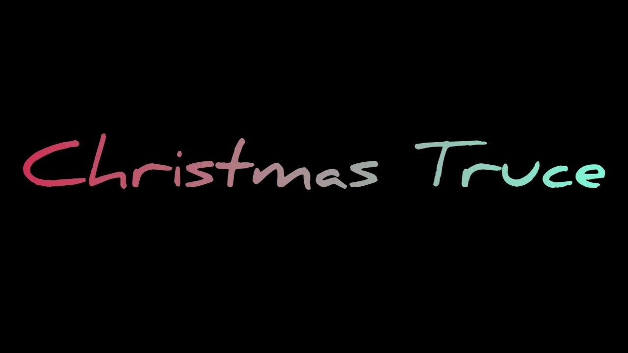 CHRISTMAS TRUCE {DAYCORE/ANTI-NIGHTCORE} SABATON - CHRISTMAS TRUCE