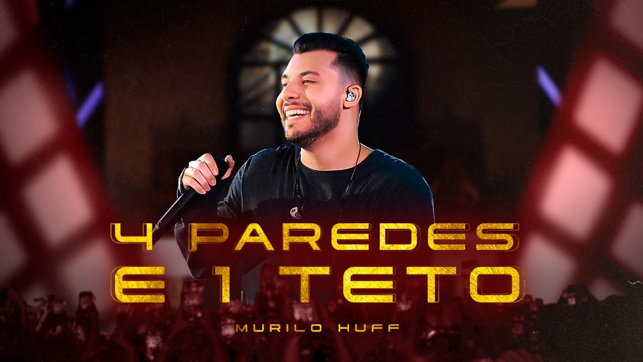Murilo Huff - 4 Paredes e 1 Teto  (Ao Vivo Em Rio Preto)