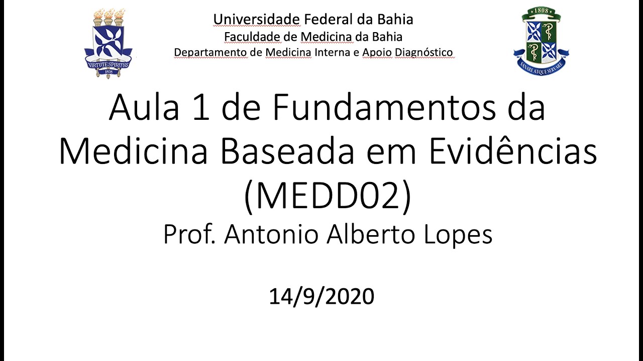 Aula 1 da Disciplina Fundamentos da Medicina Baseada em Evidências