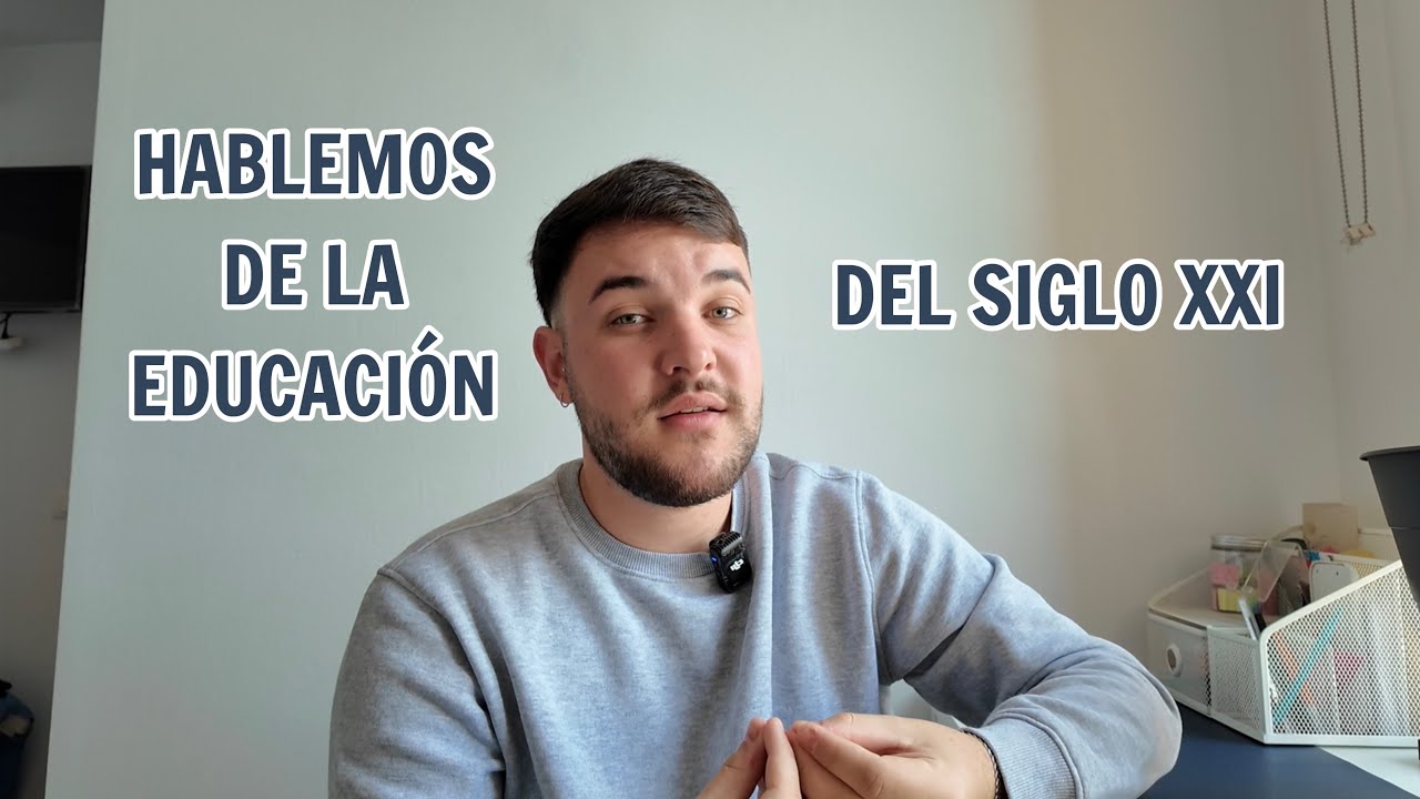 hablemos de la educación del siglo XXI 