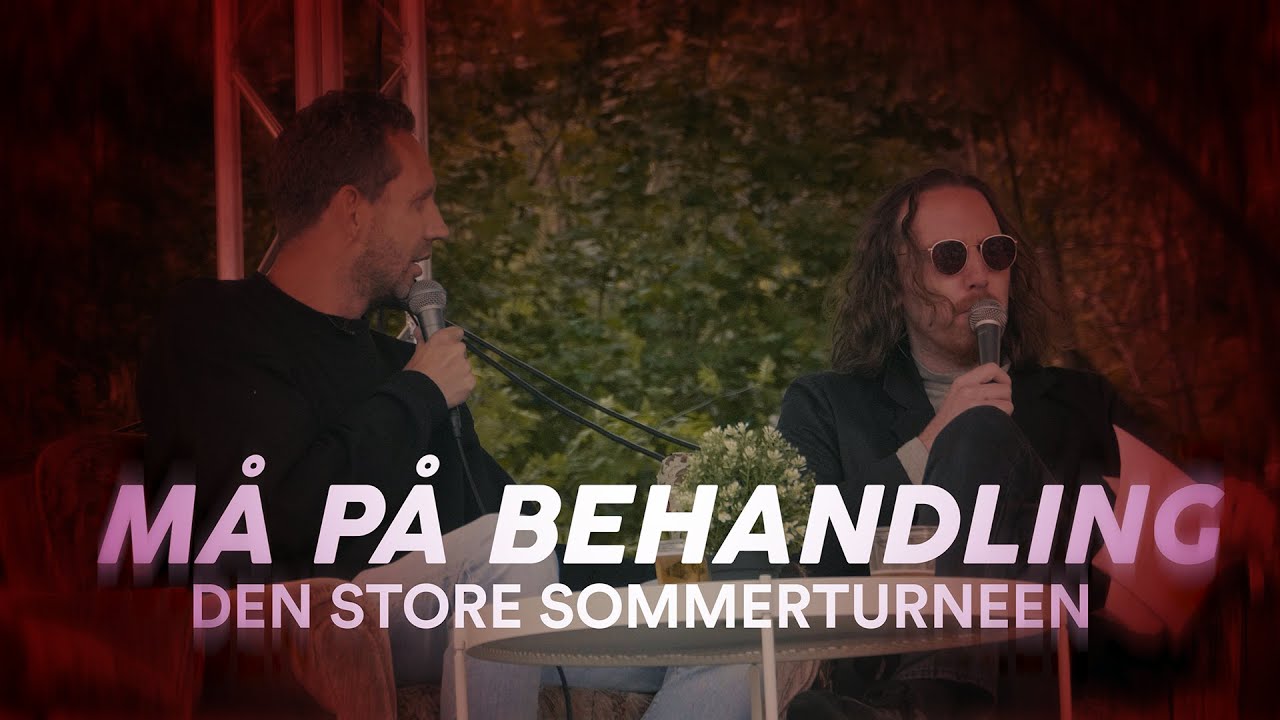 Må på behandling – Den store sommerturneen! (EPISODE 2)