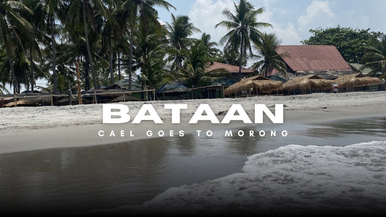Cael goes to Morong, Bataan