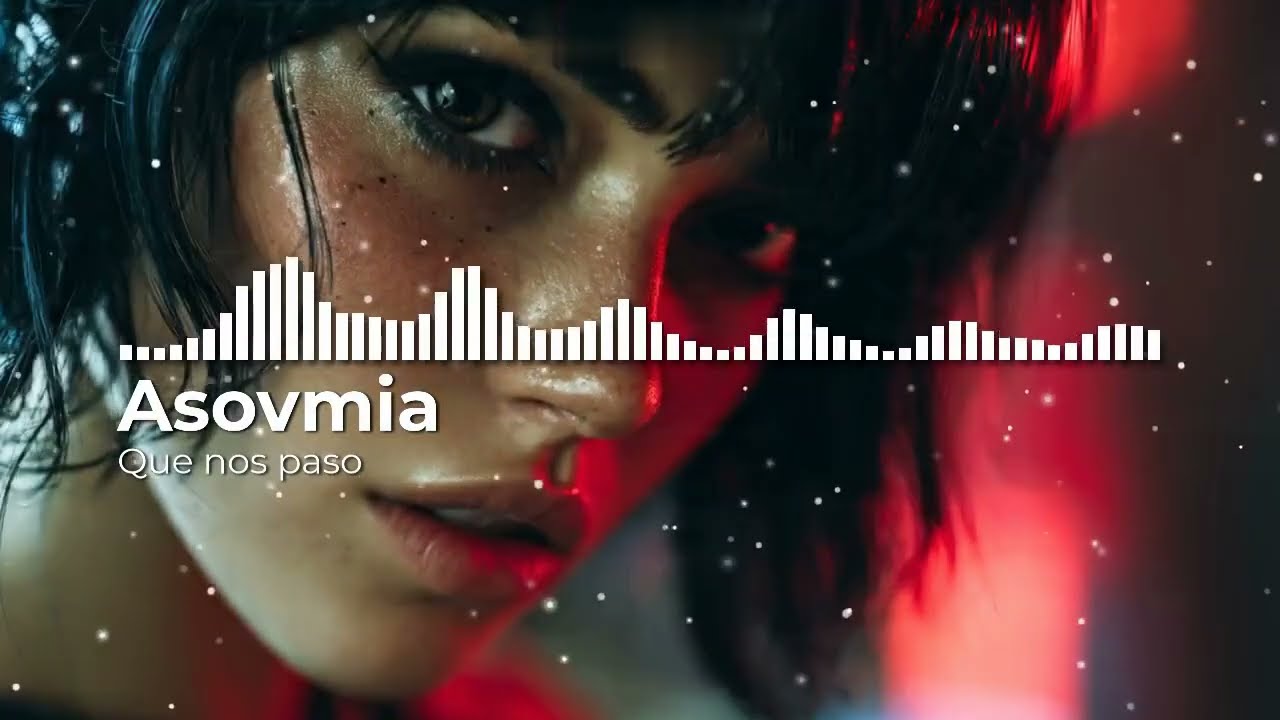 Asovmia - ¿Qué nos pasó? ( video oficial )
