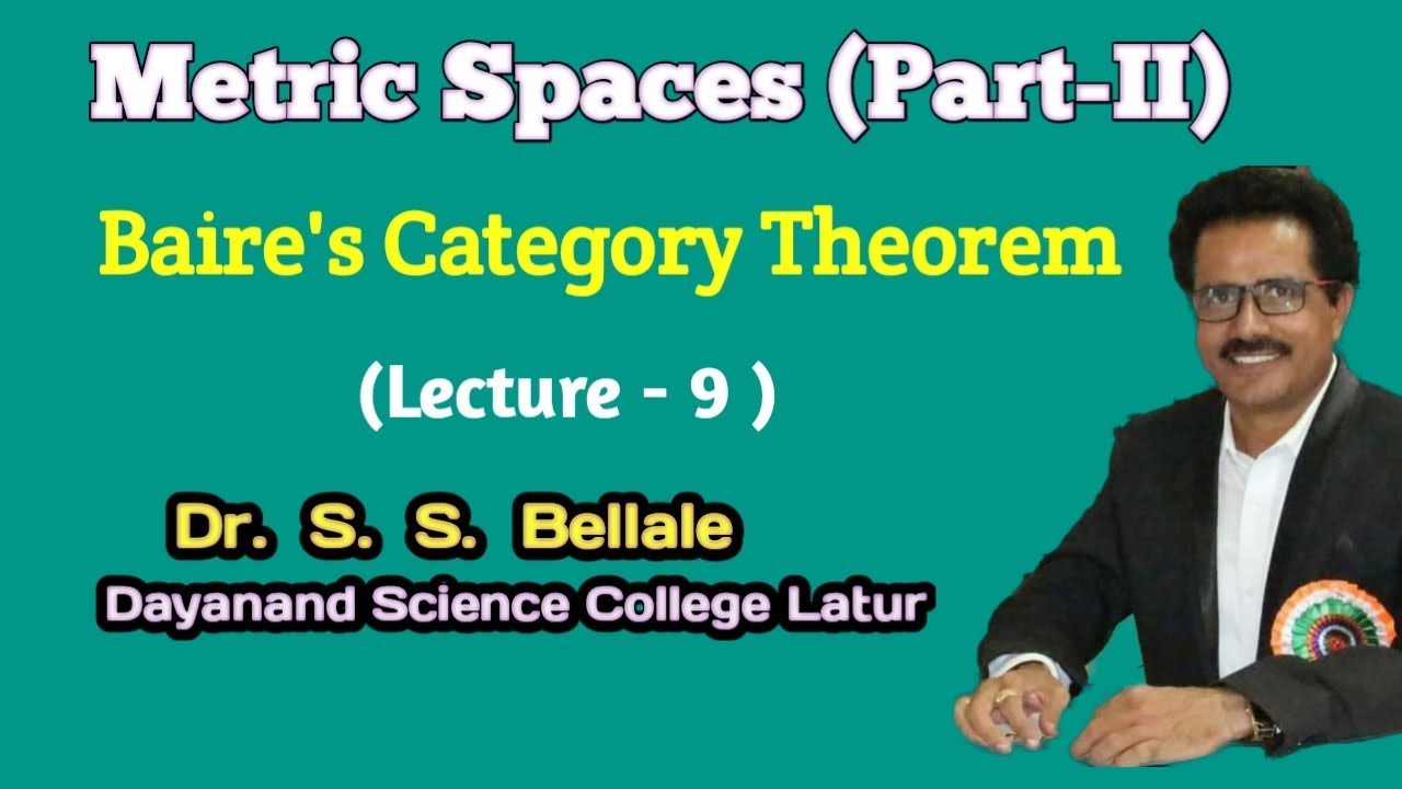 Math | Metric Spaces | Baire's Category Theorem | Lect. 9 | Dr. S.S.Bellale | DSCL