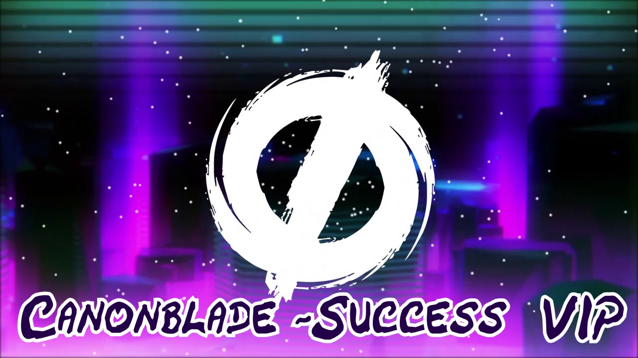 Canonblade - Success VIP