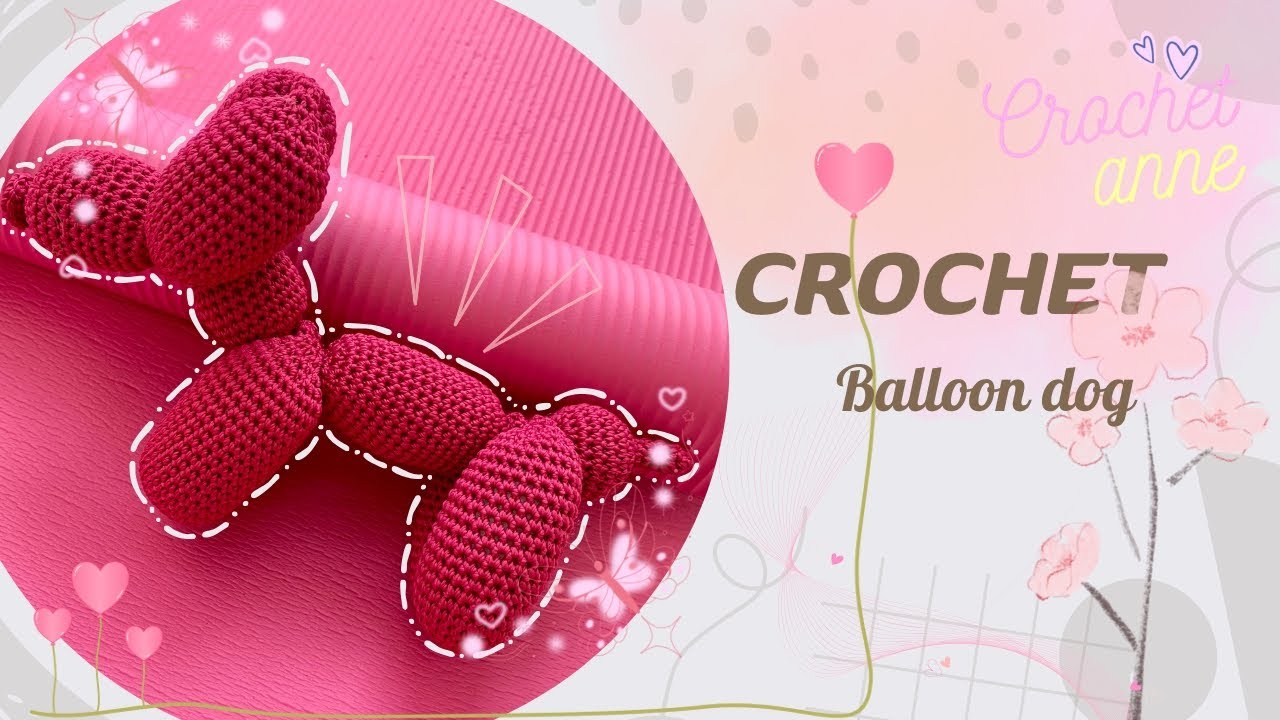 Crochet Balloon Dog 🐶🎈 | Cute Amigurumi 