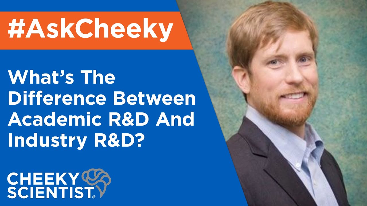 🔴👋WHAT'S THE DIFFERENCE BETWEEN ACADEMIC R&D AND INDUSTRY R&D? #ASKCHEEKY