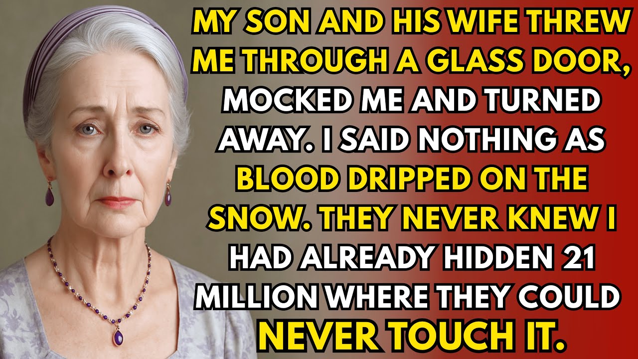 My Son And His Wife Threw Me Through A Glass Door&mdash;Never Knew I Stayed Silent And Hid $21M. Thank God