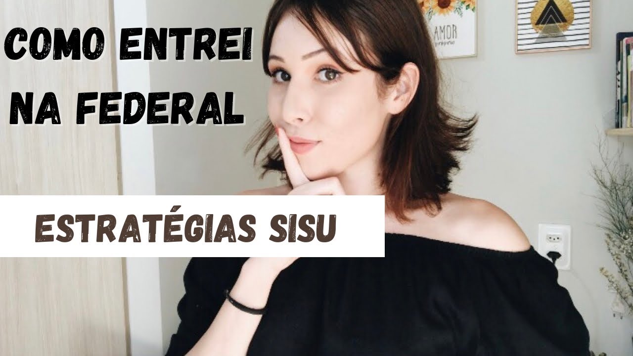 SISU: MELHORES ESTRATÉGIAS - COMO EU ENTREI NA FEDERAL (UFMG)