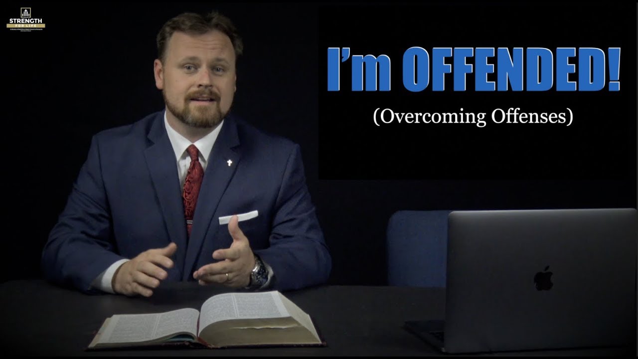 I'm Offended! - Pastor James C. Johnson - Strength For Life - Pensacola