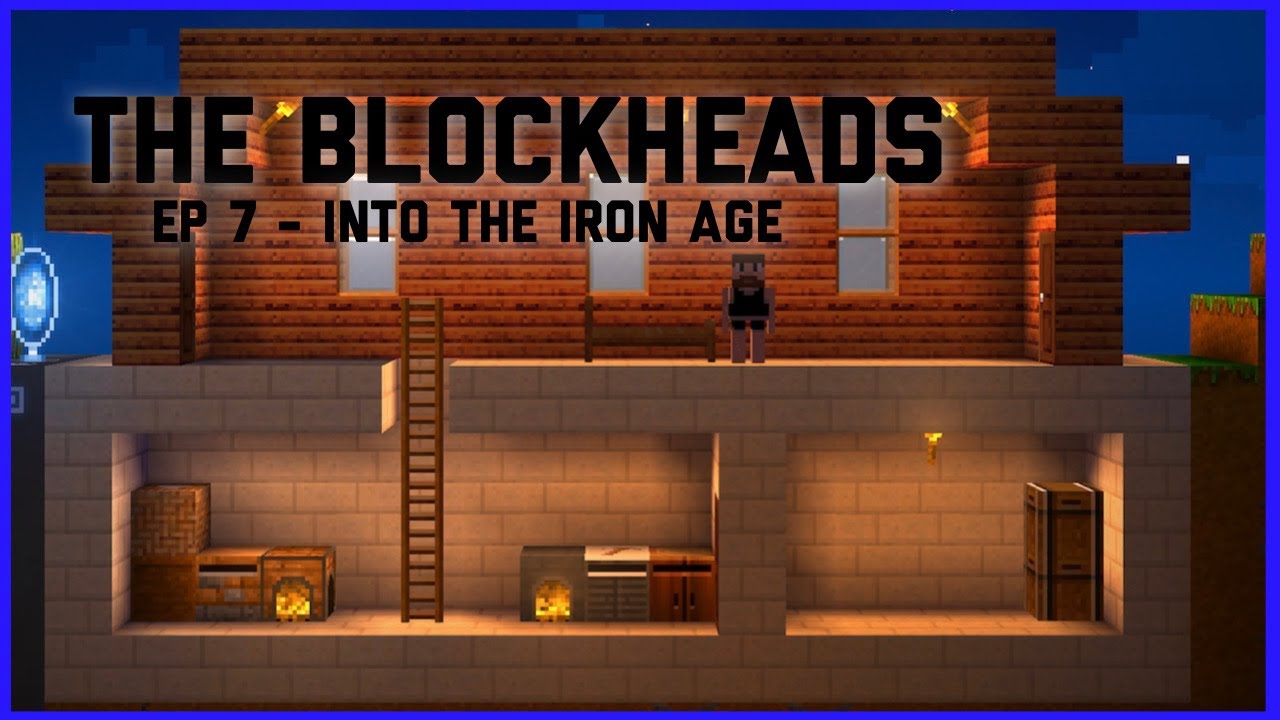 The Blockheads - Ep 7 - Into The Iron Age (Expert Mode)