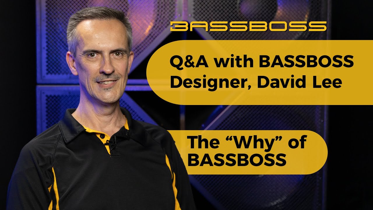 Q&A with BASSBOSS Designer David Lee | The &ldquo;Why&rdquo; of BASSBOSS