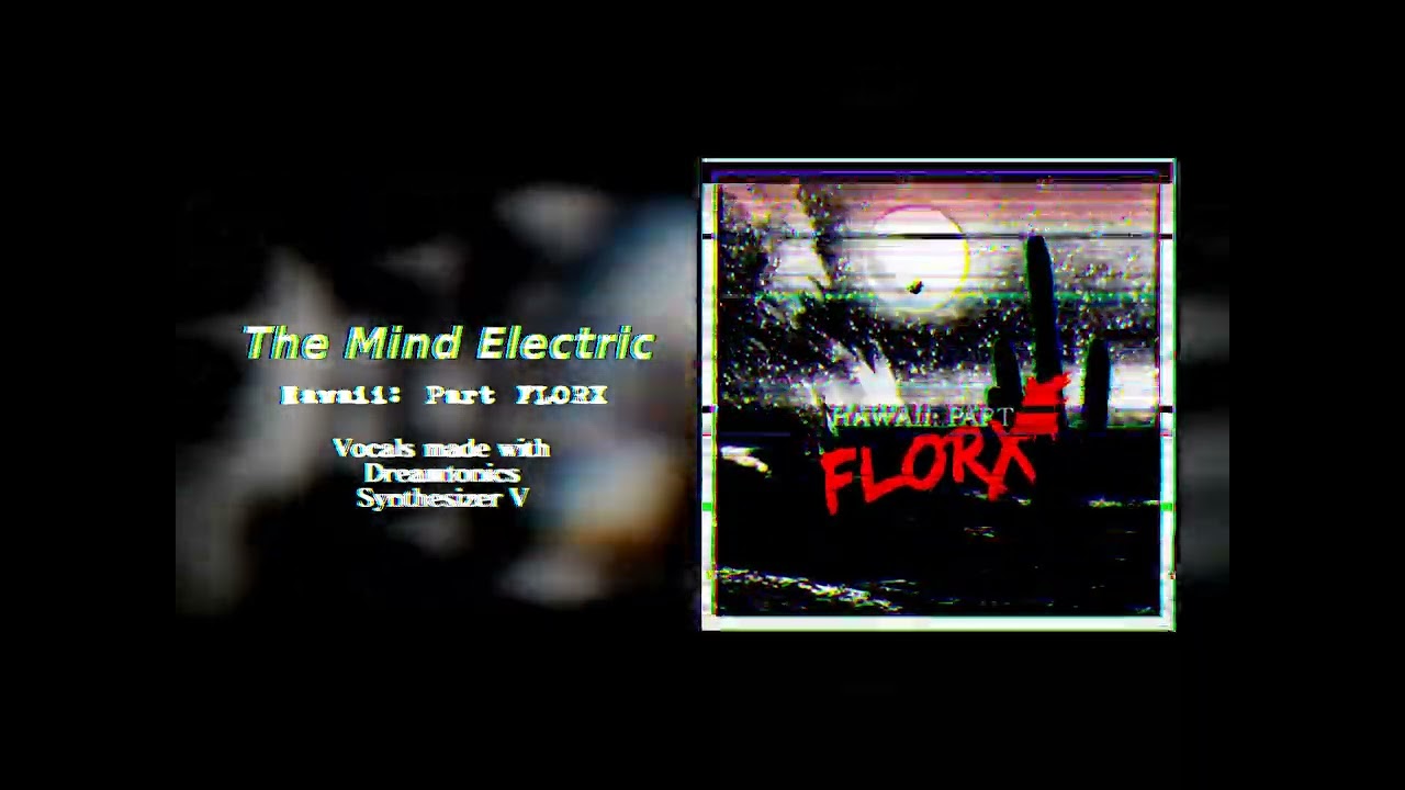 The Mind Electric - ミラクルミュージカル | Florx Cover