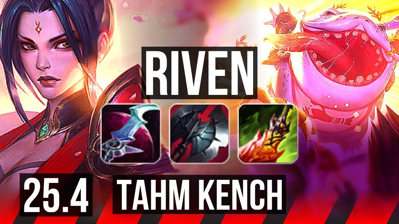 RIVEN vs TAHM KENCH (TOP) | 700+ games | KR Master | 25.4