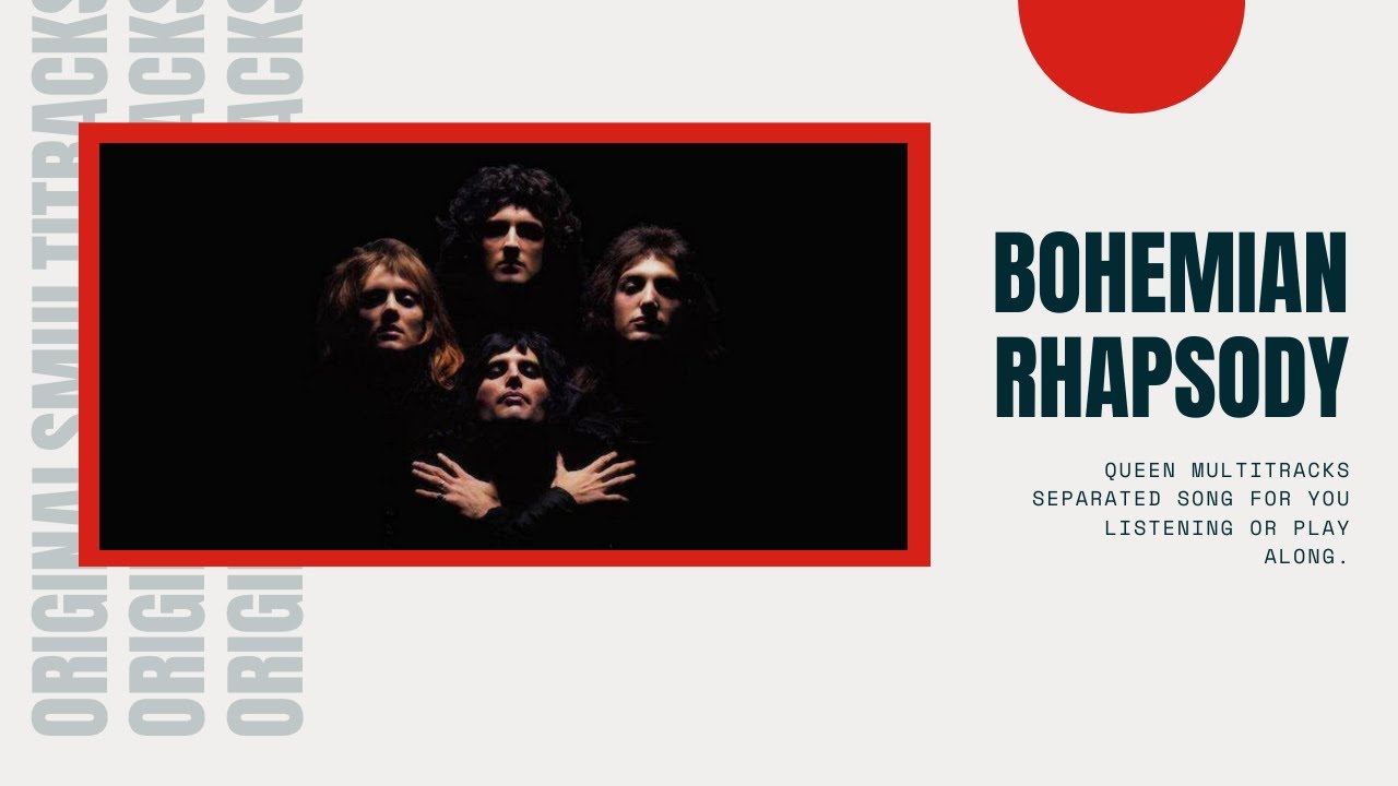 Queen - Bohemian Rhapsody | Original Separeted Multitracks