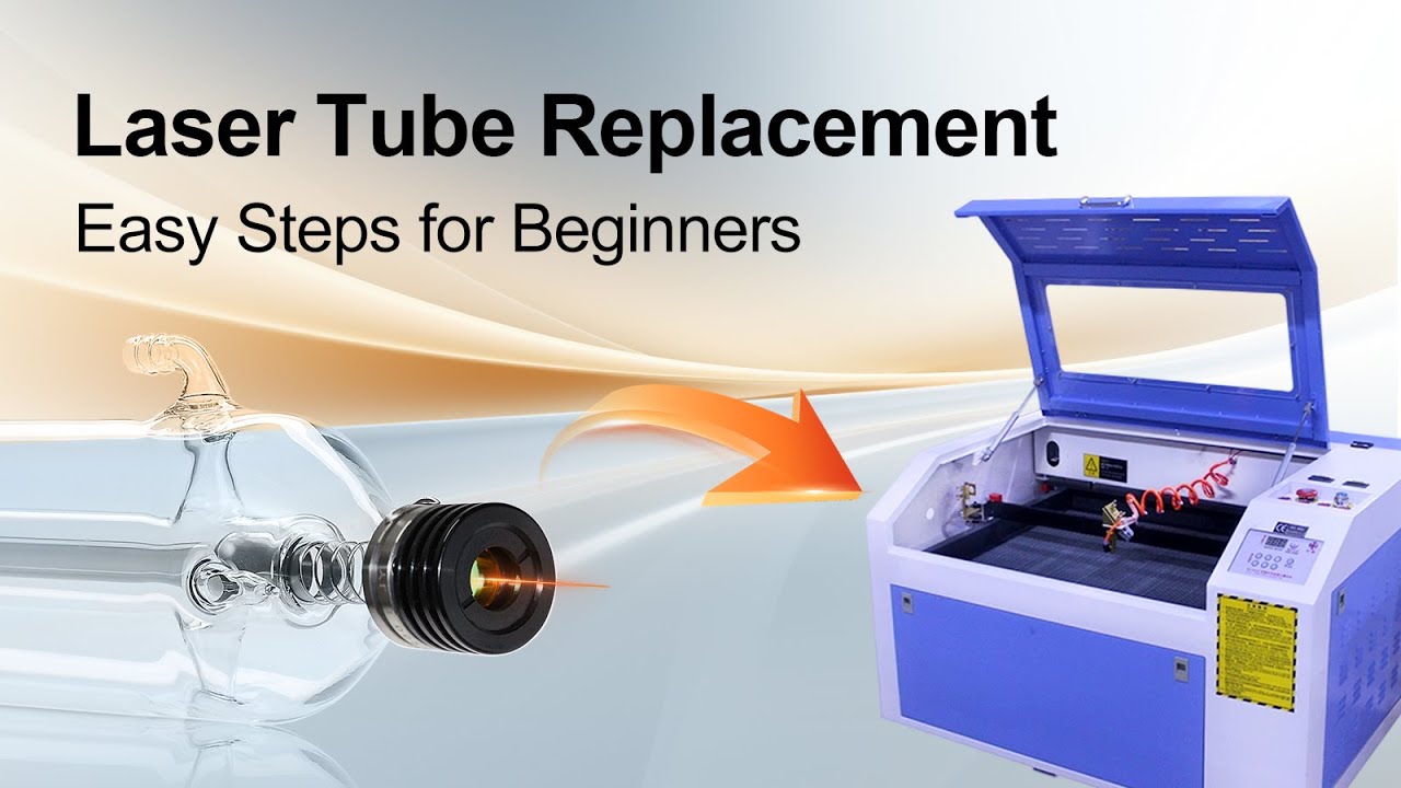 How to Replace a Laser Tube | Step-by-Step Tutorial.