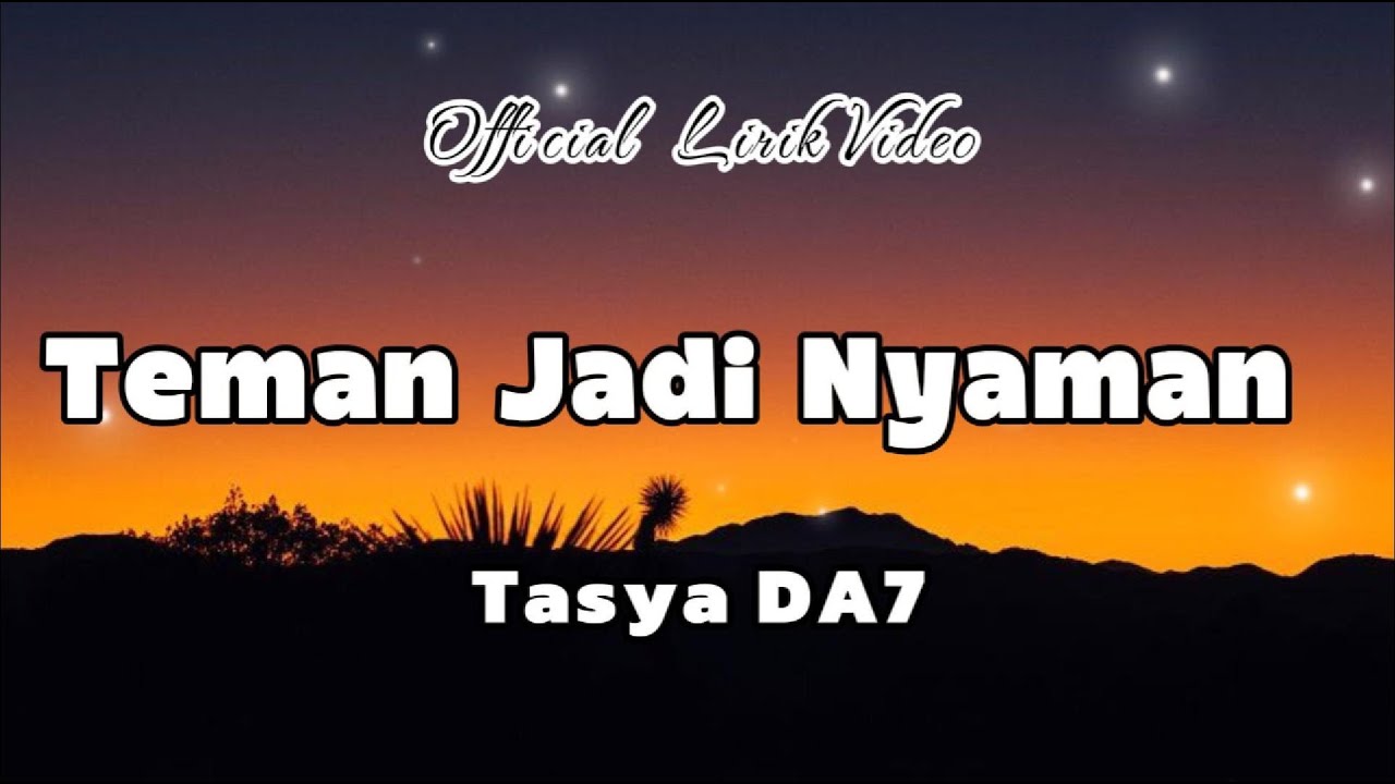 Tasya DA7 - Teman Jadi Nyaman | Official Lyric Video