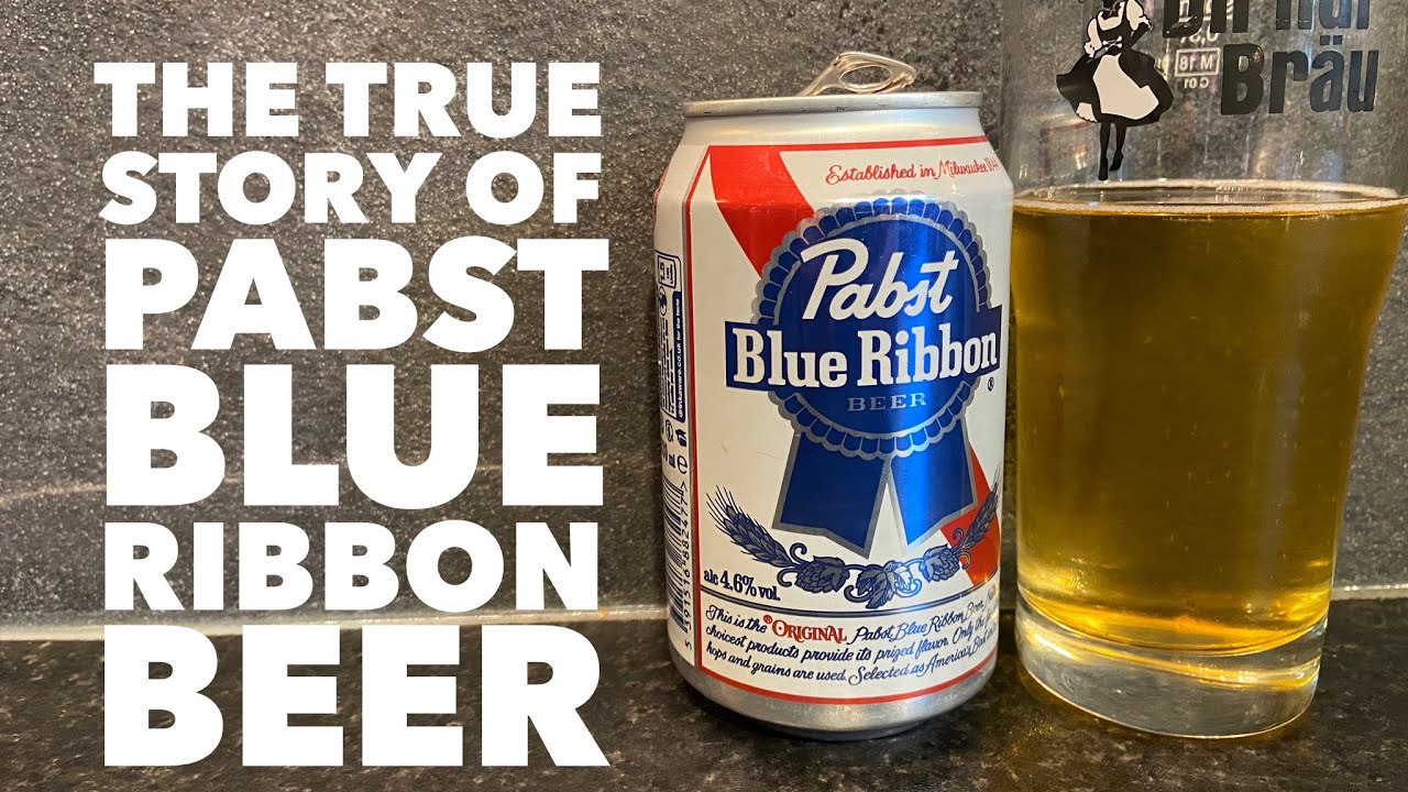 The True Story Of Pabst Blue Ribbon Beer | Pabst Brewing Company